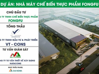 Dự án Nhà máy Chế biến Thực phẩm Fongfu